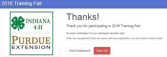 25. You will receive a Thanks! message. You can choose the button to Visit Dashboard to see your entries.