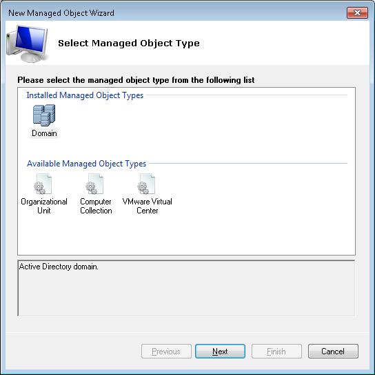 Figure 4: New Managed Object Wizard: Selecting Managed Object Type 4.