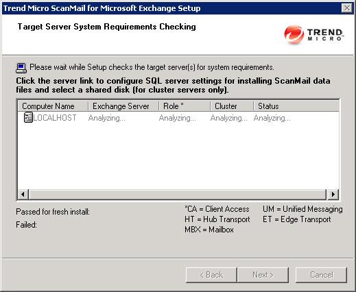 ScanMail for Microsoft Exchange 11.0 Installation and Upgrade Guide The Target Server System Requirements Checking screen appears. 10.