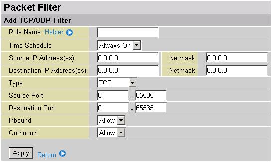 Packet Filter Add TCP/UDP Filter Rule Name: Users-define description to identify this entry or click predefined rules. The maximum name length is 32 characters.