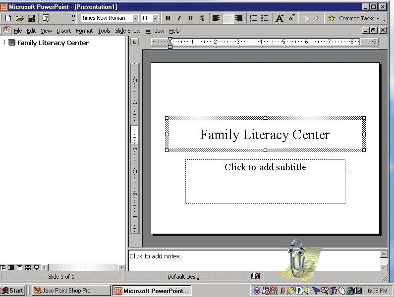 In the first textbox, the top box, type in Family Literacy Center.