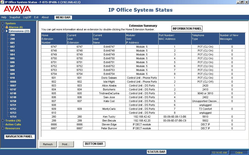 1.5 Using The Application This section describes how to navigate and access the features available in System Status. The following screen shows the layout of the application: 1.5.1 The Menu Bar From the menu bar, you can select the following options: Help This option opens the application help.