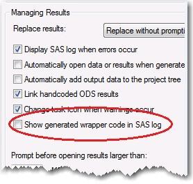 DECLUTTER YOUR SAS LOG When you work in SAS Enterprise Guide, a lot of extraneous, wrapper code that is generated by the application is written to the log file in addition to the actual code that you