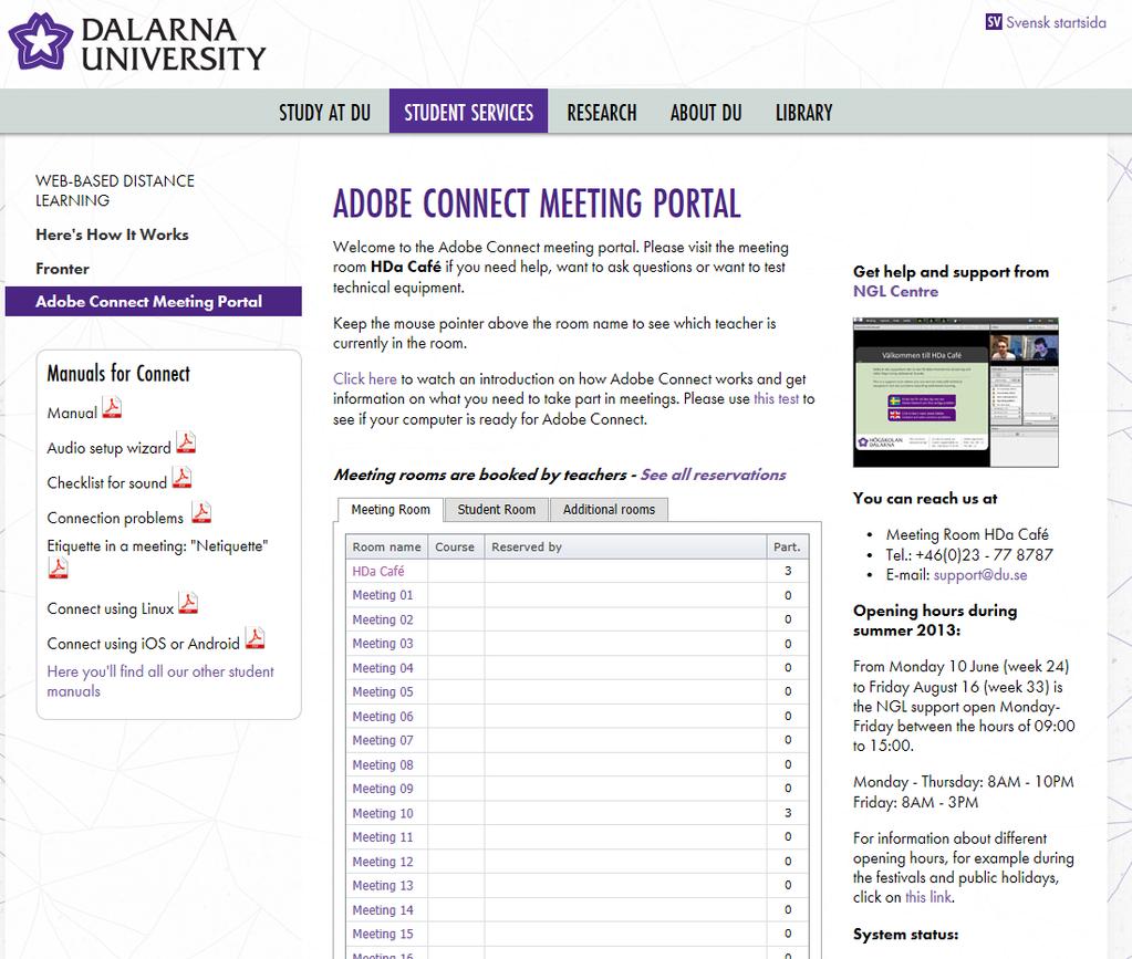 How do I start a meeting in Adobe Connect Pro? Go to the web page http://meeting.du.se to get to the Connect portal at Dalarna University.