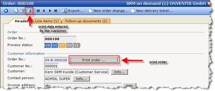 3.3 Order printing After opening you can print the order or you have the possibility to print the data that have been created by the customer.