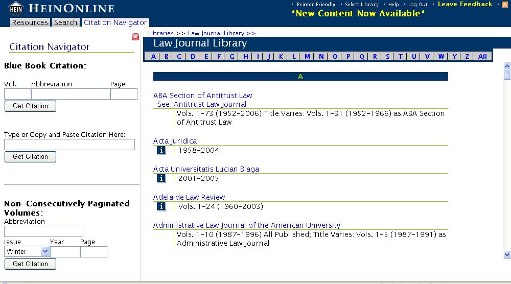 journals Date range varies according to journal title, earliest 1875 and latest one year ago Main Screen: Use the Law Journal
