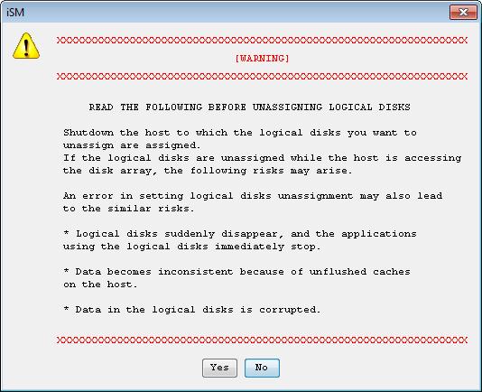 Chapter 10 Host Settings Figure 10-17 Logical Disk Unassignment Warning Screen Clicking the [Yes] button unassigns the logical disk.