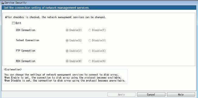Chapter 11 Disk Array 11.5 Service Security By using the screen shown below ([Configuration] menu - [Disk Array] - [Service Security]), you can display the [Service Security] screen.