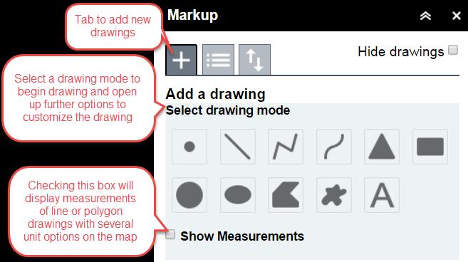 Markup Tool The Markup Tool allows users to create graphics that