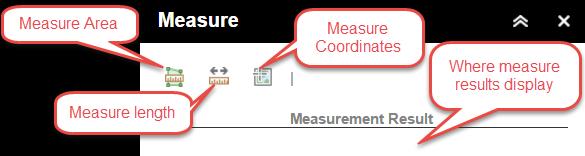 Measure Tool The Measurement widget allows the user to measure the area of a polygon, length of a line, or find the