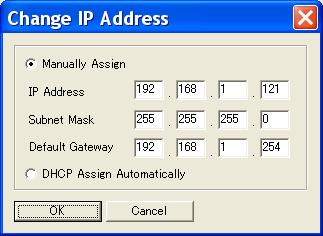 In this dialog box, you can select either Manually Assign or DHCP Assign Automatically. When completed, click OK.