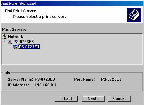 Your print server name Your printer port name Choose one connected