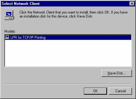 6. When Windows asks you to select a network client, click the Have Disk... button. 7.