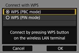 Connecting via WPS (PBC Mode) 7 Select [WPS (PBC mode)]. Select [OK] and press <0> to go to the next screen. 8 9 Connect to the access point. Press the access point s WPS button.