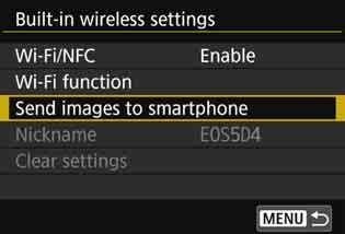 Sending Images to a Smartphone 3 Select [Built-in wireless settings]. 4 5 Select [Send images to smartphone].