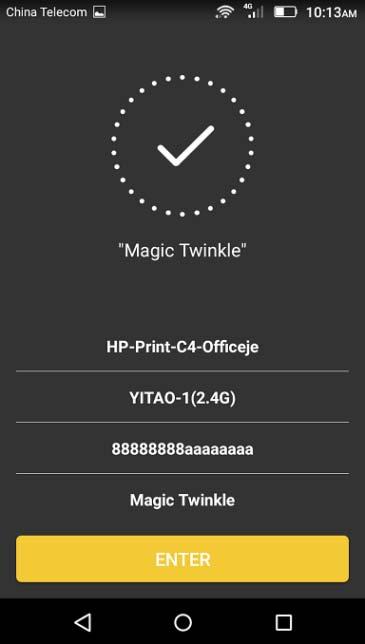 Make sure turn on the WLAN and choose Magic Twinkle, original password is 00000000.