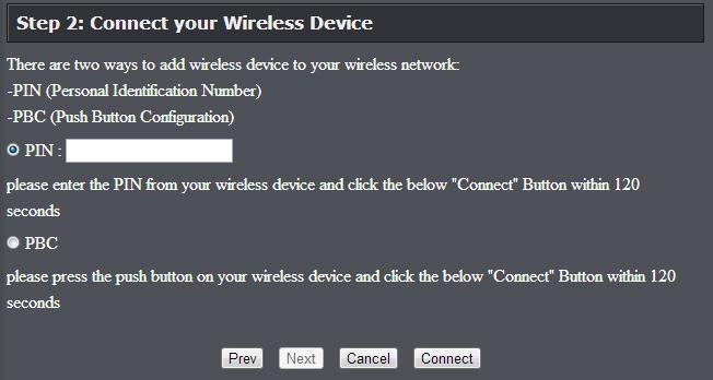PIN (Personal Identification Number) Wireless > Wi-Fi Protected Setup If your wireless device has WPS PIN (typically an 8-digit code printed on the wireless device product label or located in the