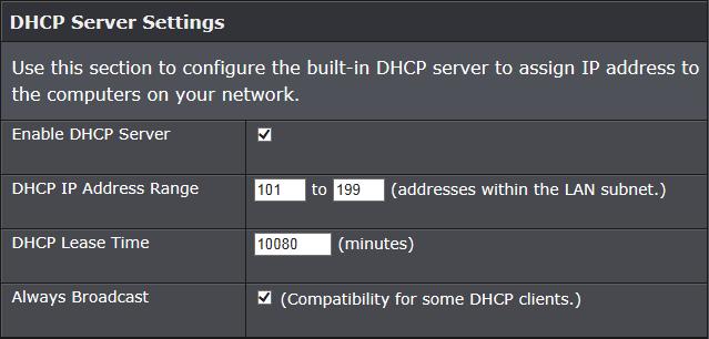 3. Review the DHCP Server settings. Click Save Settings to save settings. Enable DHCP Server: Enable or Disable the DHCP server.