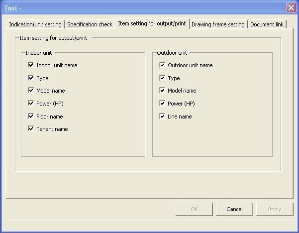 15 4. Indoor Unit Selection Select the Output/Print Tab You