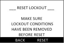 ETV Platinum Plus Display and Programming 43 Lockout Menu The Lockout menu is used to reset system lockouts.