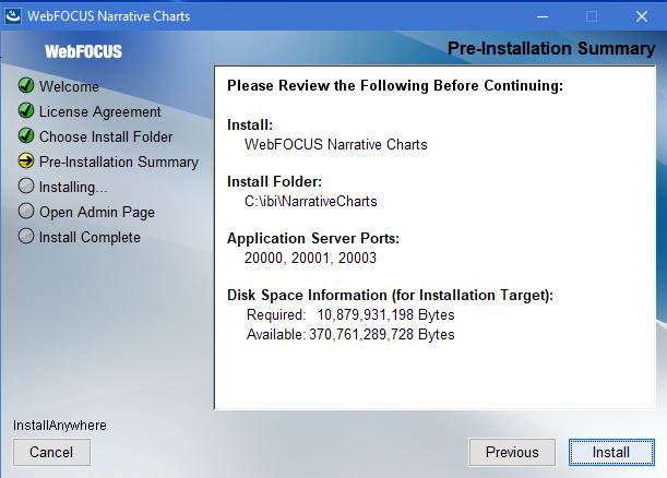 2. Installing WebFOCUS Narrative Charts on a Windows Environment The Pre-Installation Summary dialog box opens, as shown in the following image. 7.