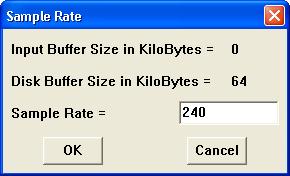 Enter the desired data throughput rate (or total scanning rate) in samples per second in the Sample Rate dialog box. 3. Click OK or press the ENTER key.