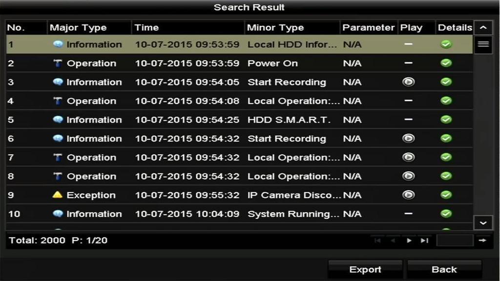 Up to 2000 log files can be displayed each time. Figure 10. 3 Log Search Results 5.