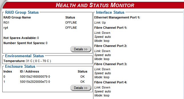 Monitoring SES elements Enclosures which provide SES information are listed in the Enclosure Status section of the Health and Status Monitor (see Exhibit 3) and through the Enclosure Services arrow