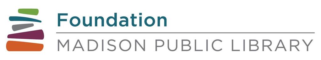 Request for Proposal: Website Redesign Objective Madison Public Library Foundation is looking for a website designer & developer to redesign its website to attract new donors and other types of