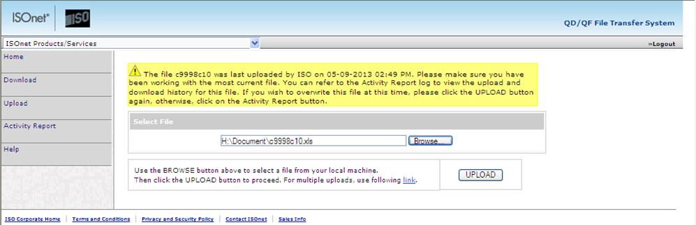 cxxxxc16.xlsx. After clicking Open, the QD/QF File Transfer System will provide the following warning prompt. Verify you are uploading the most recent, up to date company spreadsheet. Click Upload.