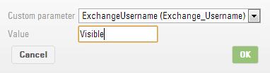 The Custom Parameter "ExchangePassword" was created as type "secret" therefore the value of the password field will be hidden. Figure 25 Select type "default" custom parameter from pull down list.