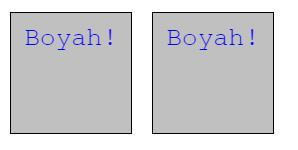 The "this" keyword 7 function changetext() { /* How do you know which box called this function? */ /* use the "this" variable */ this.innerhtml = "Boyah!