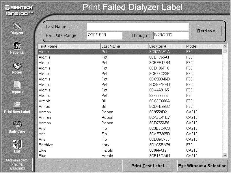 Renalog RM User Guide Print Failed Dialyzer Labels Use this screen to select the information you want to print on the failed dialyzer label. 1.