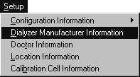 Using the Administrator Module Set Up Dialyzer Manufacturer Information To create new and edit existing manufacturer records, follow these steps: 1.