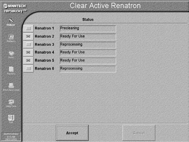 Reprocess Dialyzers The Clear Active Renatrons window is displayed. 4. Select the buttons corresponding to the Renatrons you want to reset to Ready for Use. 5.