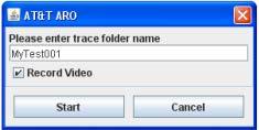 3. Enter the trace folder name in the following dialog box and then click Start. Figure 3-3: Entering trace folder name.