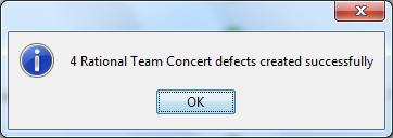 6.1.2 Settings Figure 5-10: Confirmation dialog showing the number of defects created in IBM Rational Team Concert.