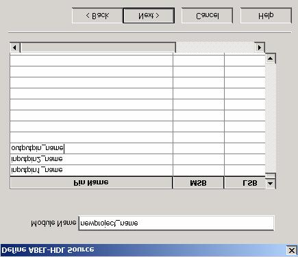 Figure 4: Define ABEL-HDL Source window (snapshot from Xilinx ISE software) In the Pin Name column, enter the names of all input and