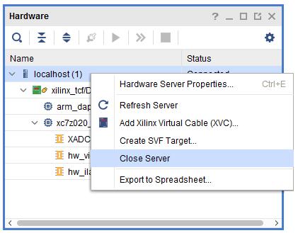 52: Close Target option If you want to close a connection to the hardware server, right-click on the hardware server in the Hardware window and select Close Server option from the popup menu, see