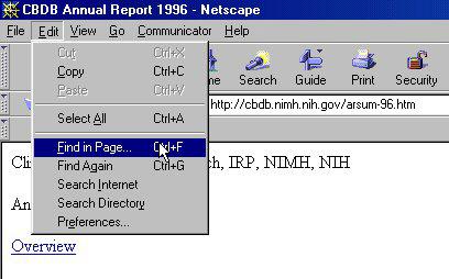 It works the same way with the Netscape Web browser: Go to the Edit Menu and choose the Find in Page option. Then, do the exact same steps as shown in the Internet Explorer example.