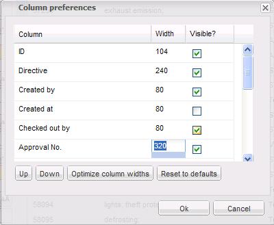 2.7 Column preferences Using this dialog the layout of the current table can be changed. The settings are saved for each user and each table and remain active when the user next logs in.