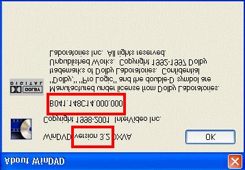 3) You can determine the version from the following screen: 4) The numbers displayed after the text WinDVD version represents the major version. In the above graphic, this is version 3.2.