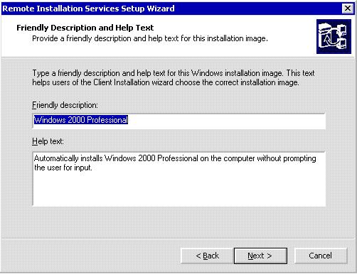 . On the following dialog box (shown below), you can type a description describing an available OS that is displayed in the CIW. You can also type customized help desk information at this stage.