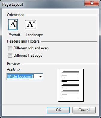 WORKING WITH PAGE LAYOUT 2 In the Page Layout dialog, click one of the following orientations: Portrait Landscape 3 Check the desired Headers and Footers option.