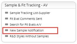 Access the Sample Request 1. Navigate to Design Center Dashboard 2. Click on the Sample Tracking link 3. Perform one of the below a. Enter the Style number from the email into the Style No field b.