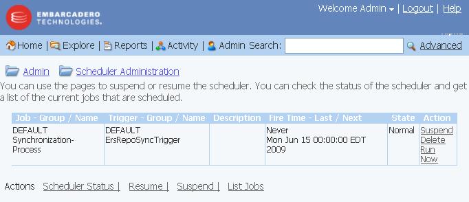 ADMINISTRATOR S REFERENCE > ADMINISTRATIVE TASKS 9 Click Schedules to view the scheduled jobs and their statuses.