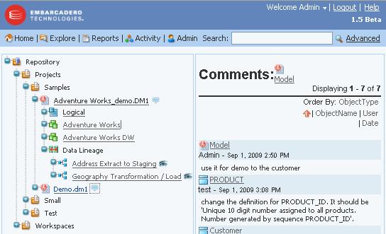 USING ER/STUDIO PORTAL > USING THE DASHBOARDS Working with Comments To view a list of all comments for a diagram, click the Comments icon to the right of the diagram name in the Repository Explorer.