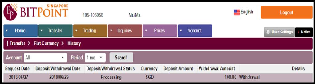 B. DEPOSIT (Cash-In) Log into account, click on 'Transfer' -> 'Fiat Currency' -> 'Deposit Fiat'.