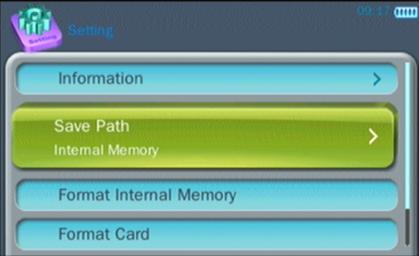 ENTER ADVANCED SETTINGS: Information - shows the Firmware Version and memory space Save Path - set the default path (Internal or card memory) Note: This setting is only for playback.