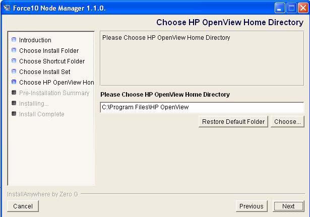 Node Manager Installation Step 9 If you choose to integrate Node Manager with HP OpenView, the installer asks for the HP OpenView Home Directory (the screenshot is of an older version, but it is
